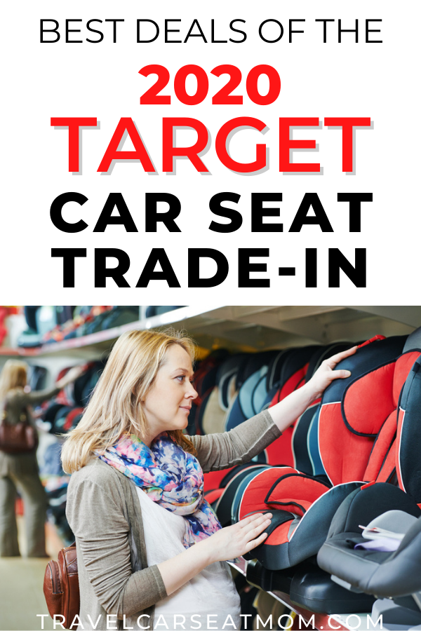 Target Car Seat TradeIn 2020 Best Deals Travel Car Seat Mom